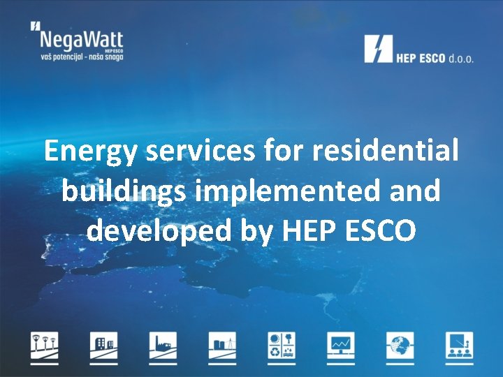 Energy services for residential buildings implemented and developed by HEP ESCO 