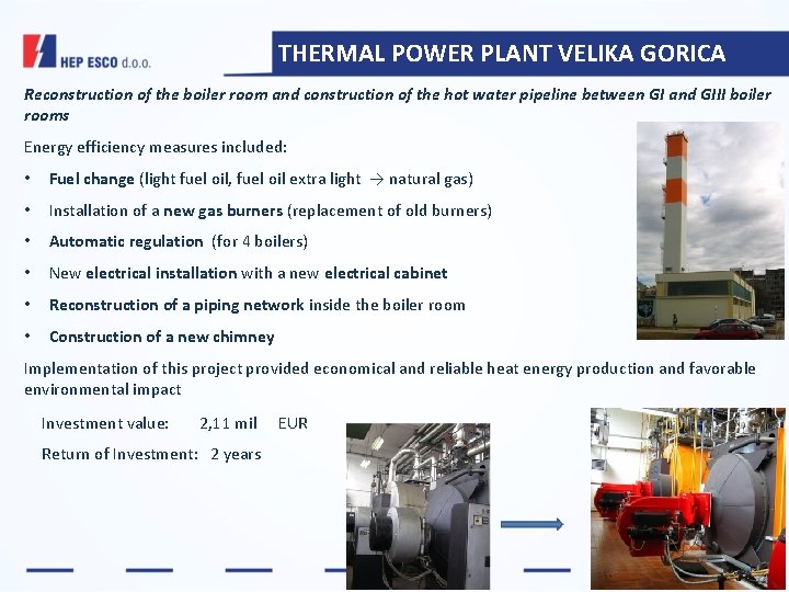 THERMAL POWER PLANT VELIKA GORICA Reconstruction of the boiler room and construction of the