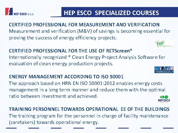 HEP ESCO SPECIALIZED COURSES CERTIFIED PROFESSIONAL FOR MEASUREMENT AND VERIFICATION Measurement and verification (M&V)