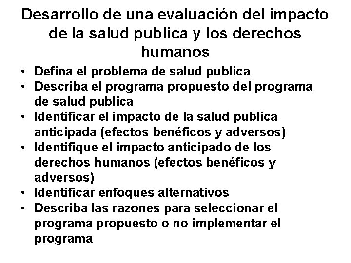 Desarrollo de una evaluación del impacto de la salud publica y los derechos humanos