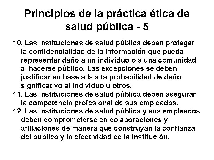 Principios de la práctica ética de salud pública - 5 10. Las instituciones de