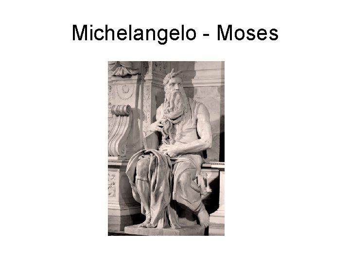 Michelangelo - Moses 