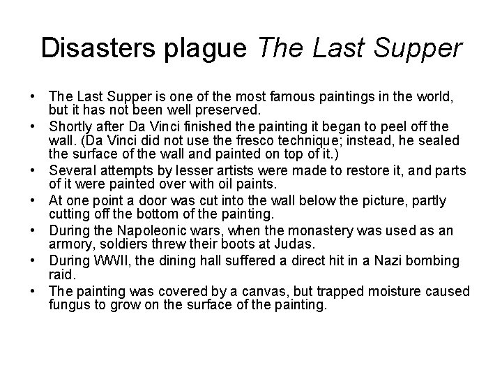 Disasters plague The Last Supper • The Last Supper is one of the most