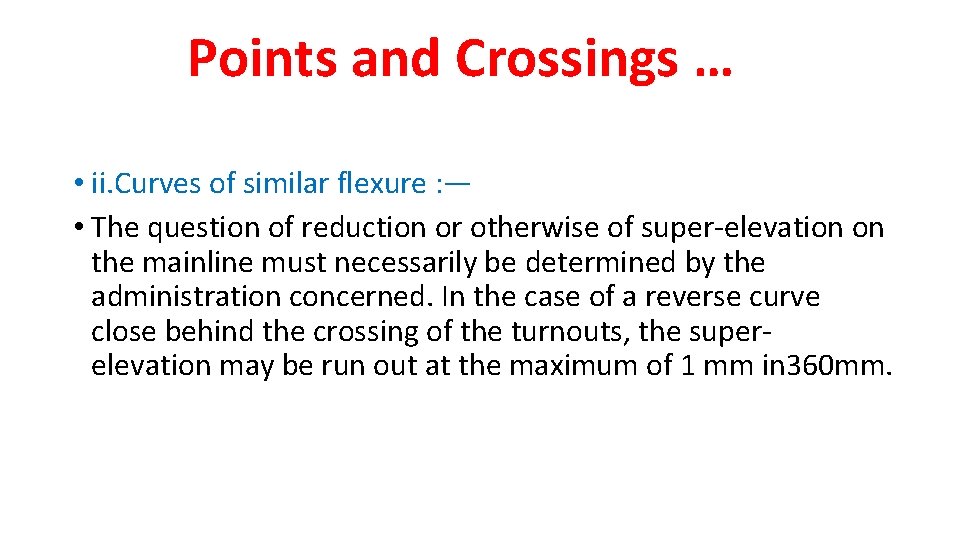 Points and Crossings … • ii. Curves of similar flexure : — • The