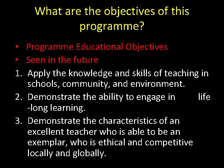What are the objectives of this programme? • Programme Educational Objectives • Seen in
