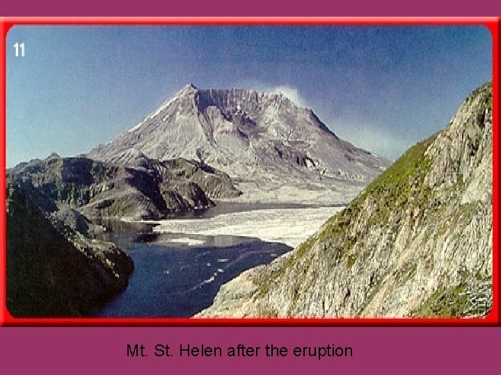 Mt. St. Helen after the eruption 