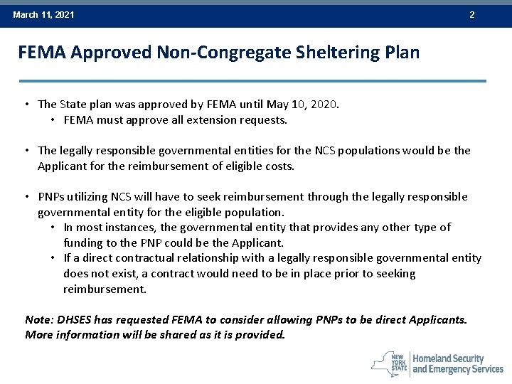 March 11, 2021 2 FEMA Approved Non-Congregate Sheltering Plan • The State plan was