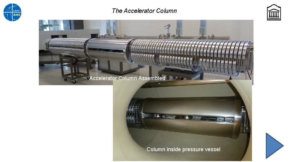 The Accelerator Column Assembled Column inside pressure vessel 