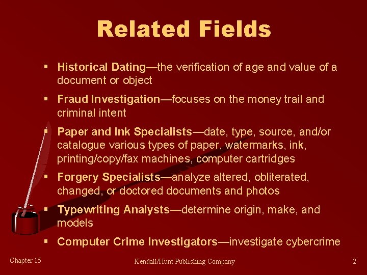 Related Fields § Historical Dating—the verification of age and value of a document or