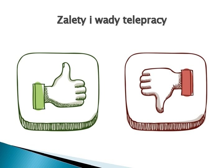 Zalety i wady telepracy 