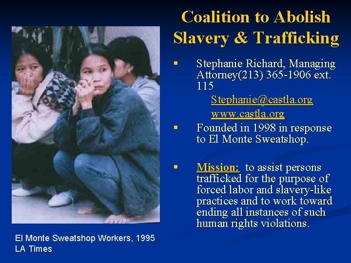 Coalition to Abolish Slavery & Trafficking § § § El Monte Sweatshop Workers, 1995