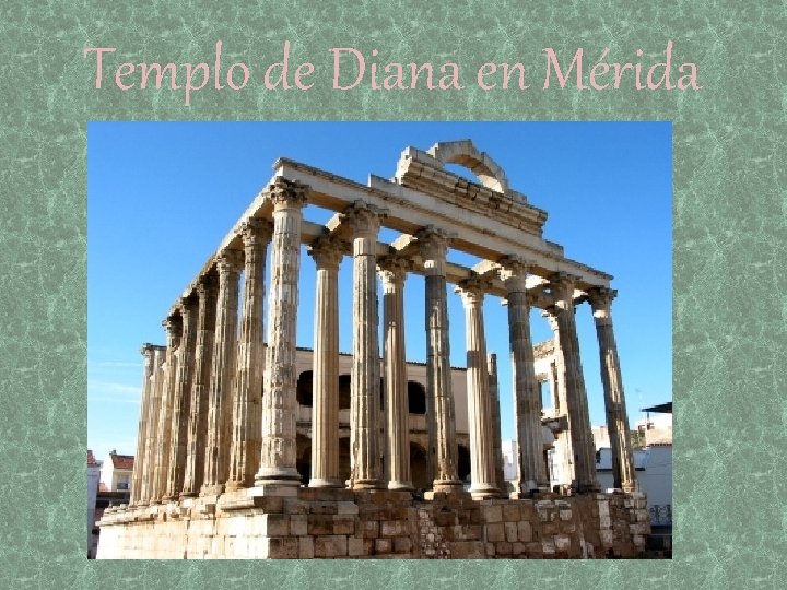 Templo de Diana en Mérida 