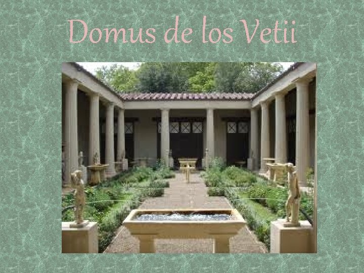Domus de los Vetii 
