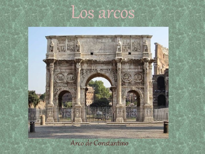 Los arcos Arco de Constantino 