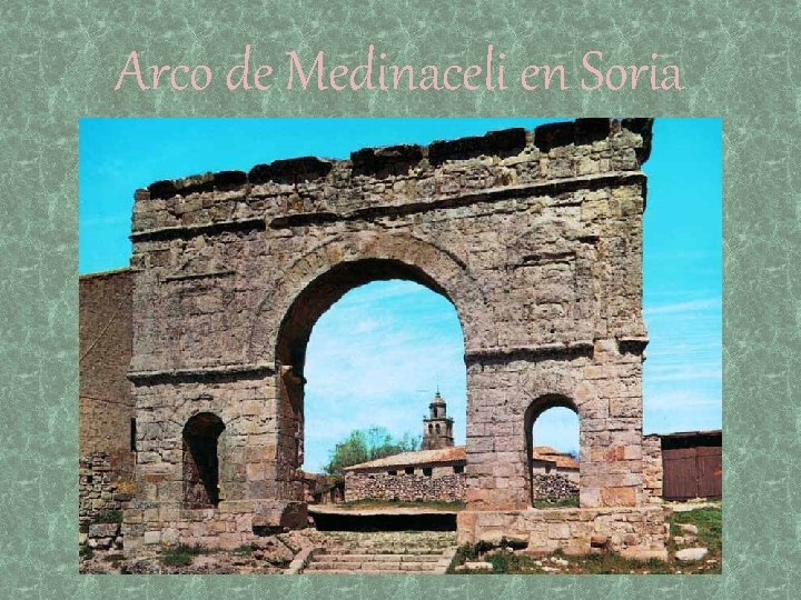 Arco de Medinaceli en Soria 