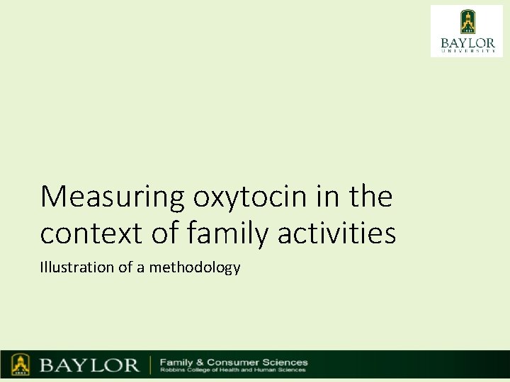 Measuring oxytocin in the context of family activities Illustration of a methodology 