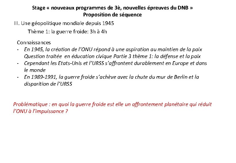 Stage « nouveaux programmes de 3è, nouvelles épreuves du DNB » Proposition de séquence