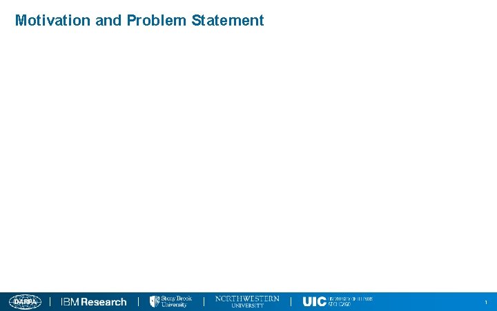 Motivation and Problem Statement 1 