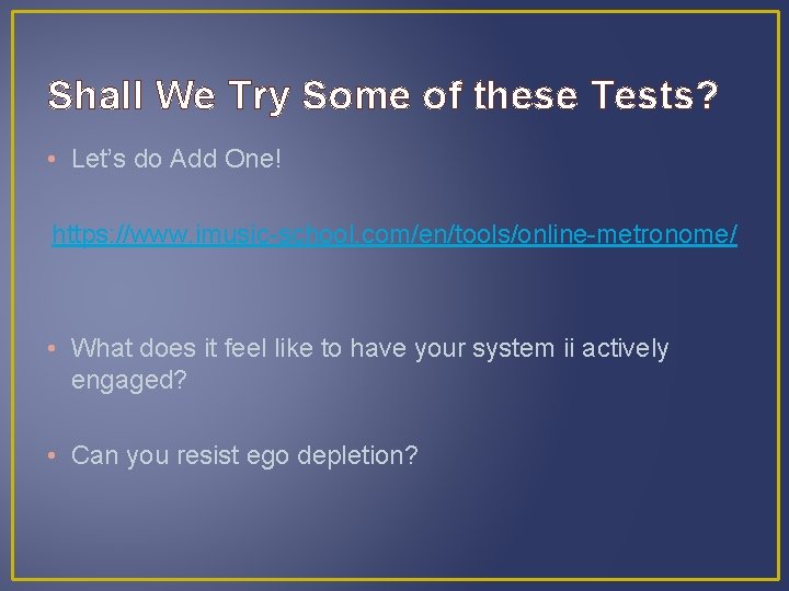 Shall We Try Some of these Tests? • Let’s do Add One! https: //www.