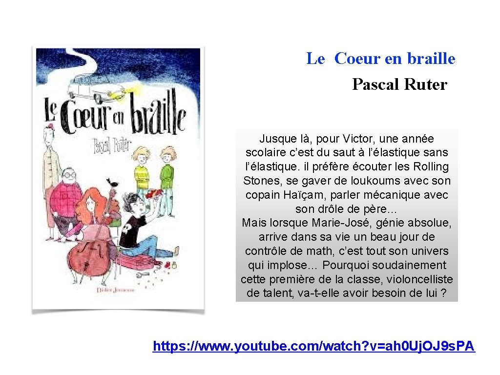 Le Coeur en braille Pascal Ruter Jusque là, pour Victor, une année scolaire c’est