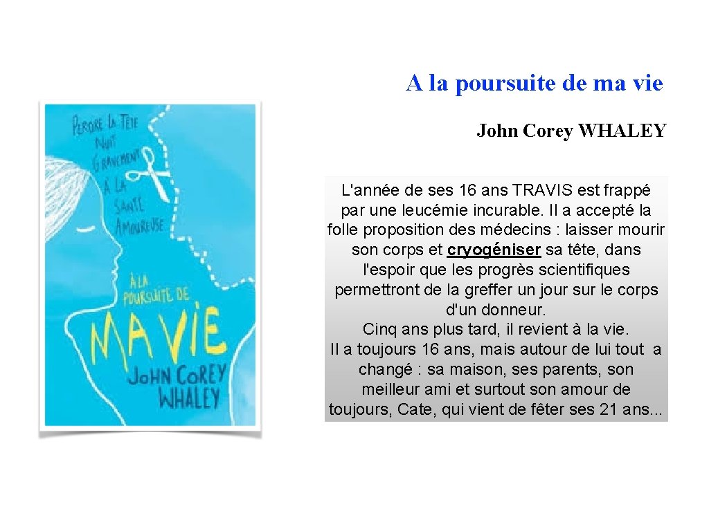A la poursuite de ma vie John Corey WHALEY L'année de ses 16 ans