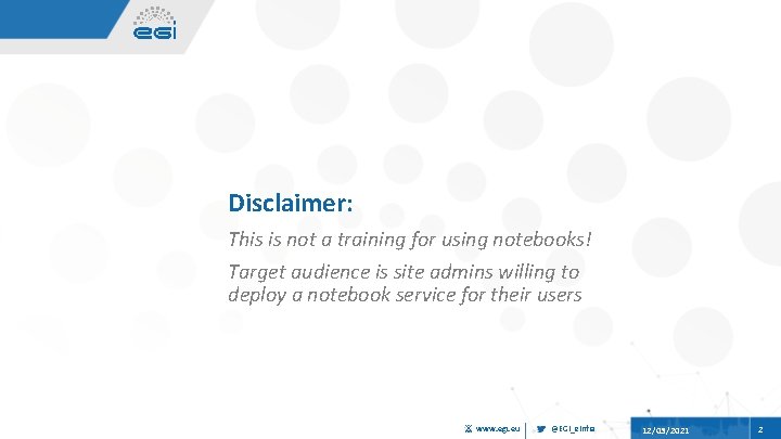 Disclaimer: This is not a training for using notebooks! Target audience is site admins