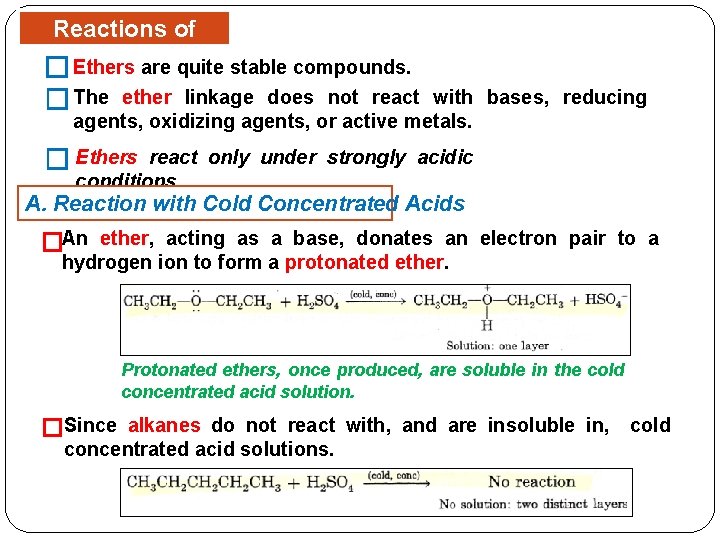 Reactions of Ethers are quite stable compounds. � Ethers � The ether linkage does