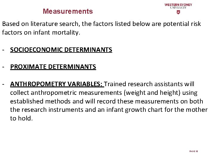 Measurements Based on literature search, the factors listed below are potential risk factors on