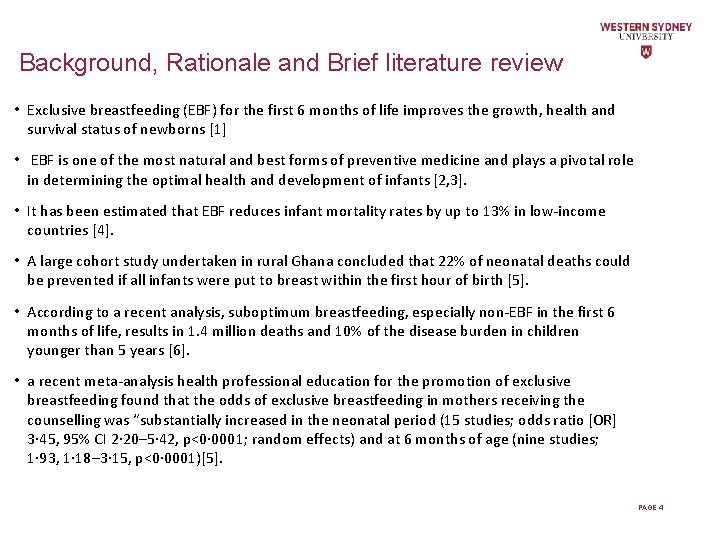 Background, Rationale and Brief literature review • Exclusive breastfeeding (EBF) for the first 6