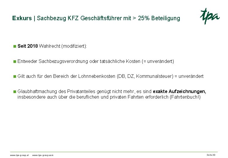 Exkurs | Sachbezug KFZ Geschäftsführer mit > 25% Beteiligung < Seit 2018 Wahlrecht (modifiziert):
