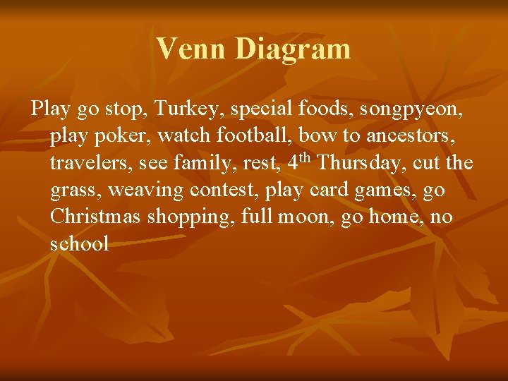 Venn Diagram Play go stop, Turkey, special foods, songpyeon, play poker, watch football, bow