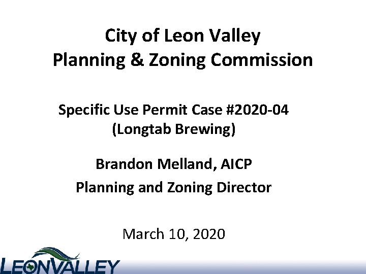 City of Leon Valley Planning & Zoning Commission Specific Use Permit Case #2020 -04