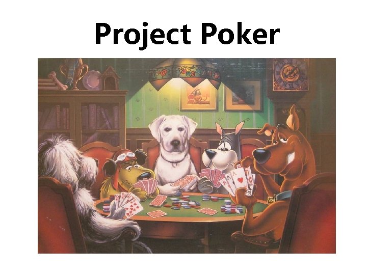 Project Poker Project Poker