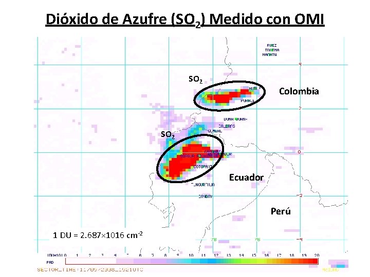 Dióxido de Azufre (SO 2) Medido con OMI SO 2 Colombia SO 2 Ecuador