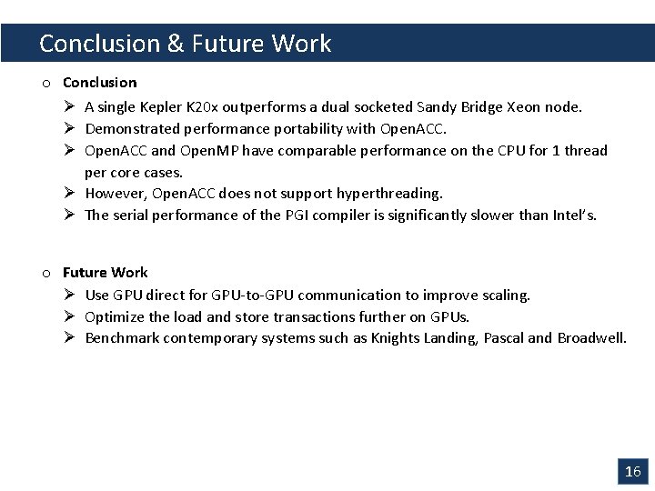 Conclusion & Future Work o Conclusion Ø A single Kepler K 20 x outperforms