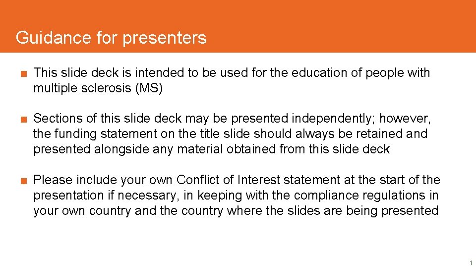 Guidance for presenters ■ This slide deck is intended to be used for the