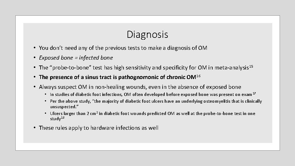 Diagnosis • You don’t need any of the previous tests to make a diagnosis Diagnosis • You don’t need any of the previous tests to make a diagnosis