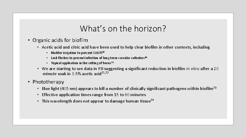 What’s on the horizon? • Organic acids for biofilm • Acetic acid and citric What’s on the horizon? • Organic acids for biofilm • Acetic acid and citric