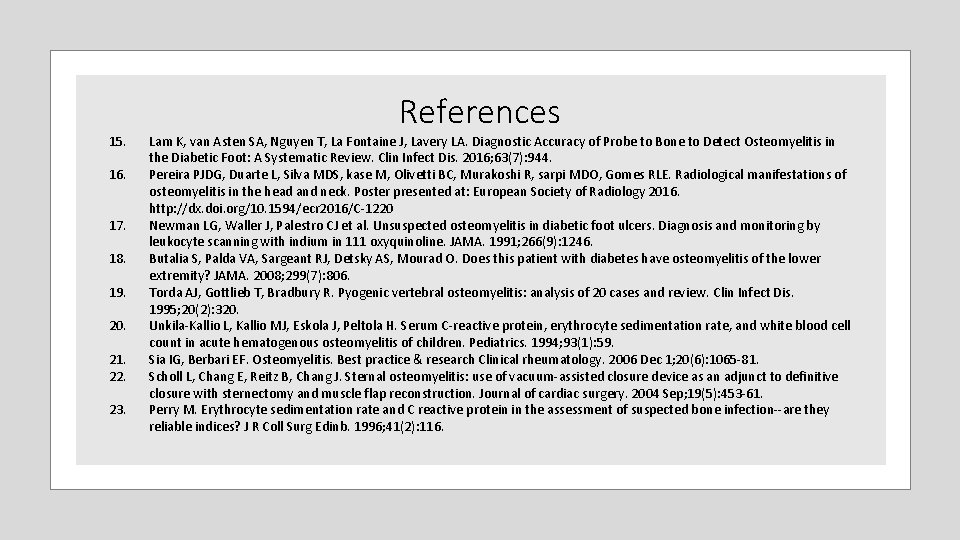 15. 16. 17. 18. 19. 20. 21. 22. 23. References Lam K, van Asten 15. 16. 17. 18. 19. 20. 21. 22. 23. References Lam K, van Asten