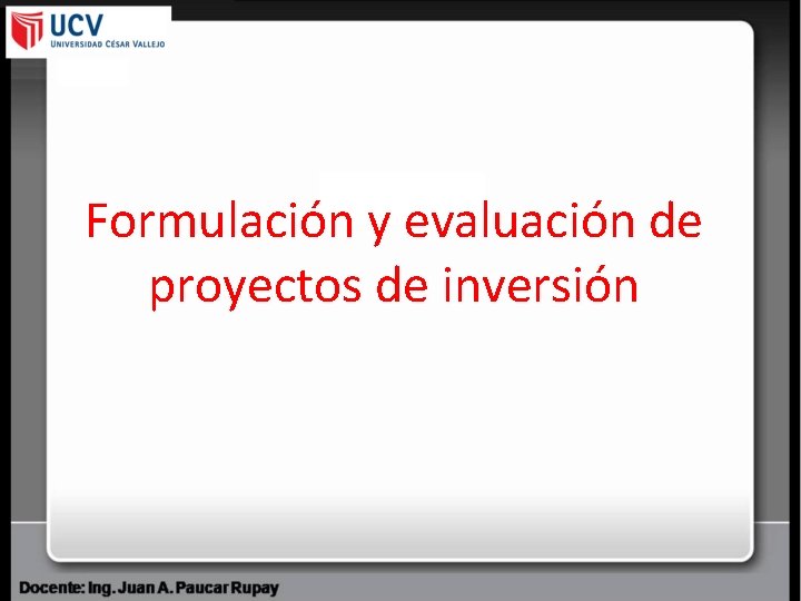 Formulación y evaluación de proyectos de inversión 