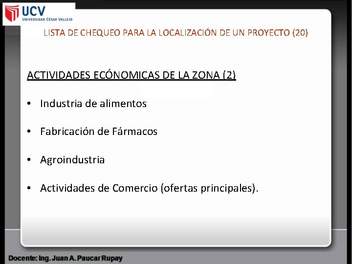 LISTA DE CHEQUEO PARA LA LOCALIZACIÓN DE UN PROYECTO (20) ACTIVIDADES ECÓNOMICAS DE LA