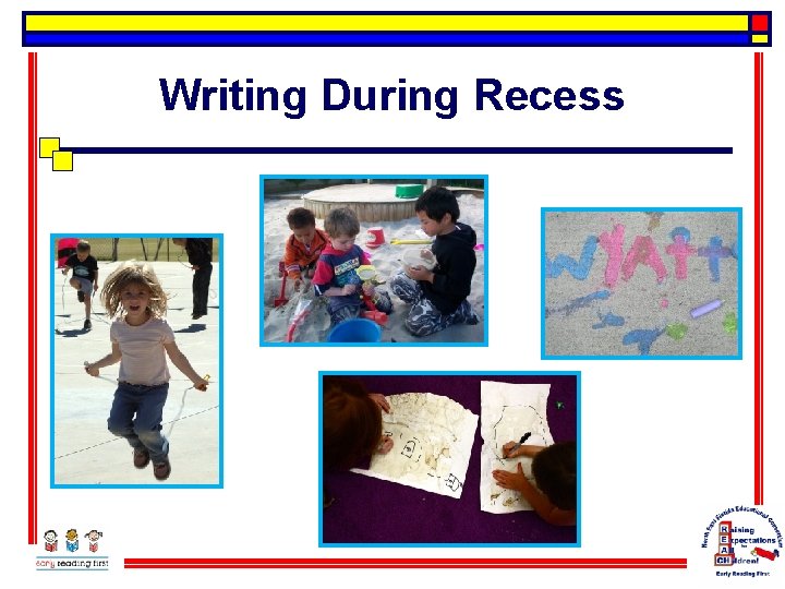 Writing During Recess 