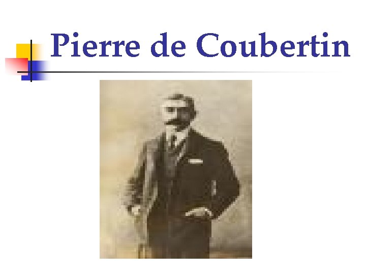 Pierre de Coubertin 