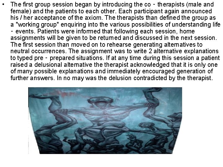 • The first group session began by introducing the co ‑ therapists (male • The first group session began by introducing the co ‑ therapists (male