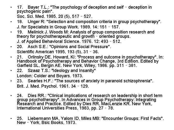 • • 17. Bayer T. L. : "The psychology of deception and self • • 17. Bayer T. L. : "The psychology of deception and self