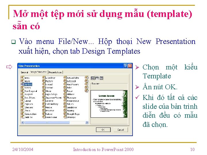 Mở một tệp mới sử dụng mẫu (template) sẵn có q Vào menu File/New. Mở một tệp mới sử dụng mẫu (template) sẵn có q Vào menu File/New.