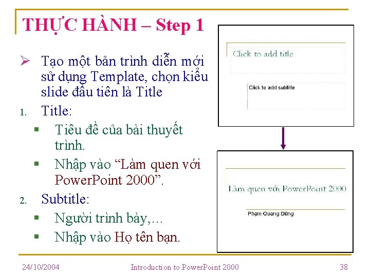 THỰC HÀNH – Step 1 Ø Tạo một bản trình diễn mới sử dụng THỰC HÀNH – Step 1 Ø Tạo một bản trình diễn mới sử dụng