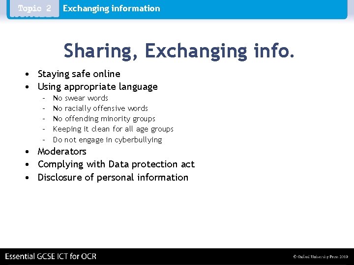 Exchanging information Sharing, Exchanging info. • Staying safe online • Using appropriate language – Exchanging information Sharing, Exchanging info. • Staying safe online • Using appropriate language –