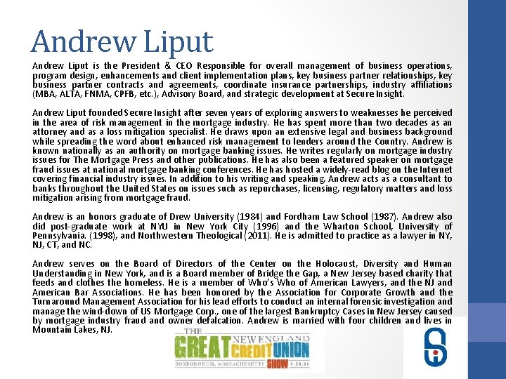 Andrew Liput is the President & CEO Responsible for overall management of business operations,