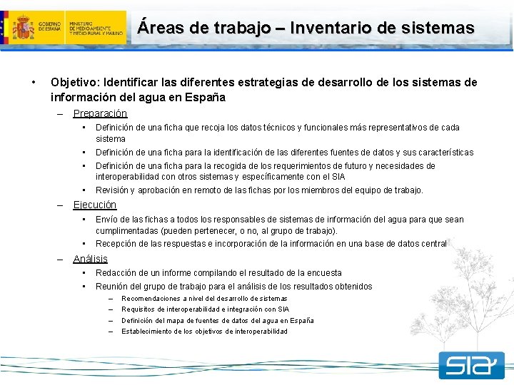 Áreas de trabajo – Inventario de sistemas • Objetivo: Identificar las diferentes estrategias de